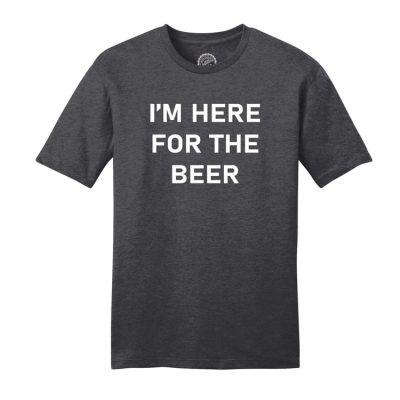 I'm Here for the Beer