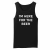 I'm Here for the Beer