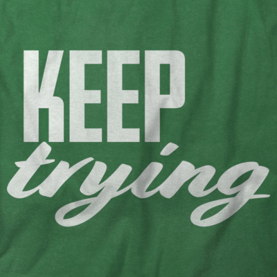 Keep Trying