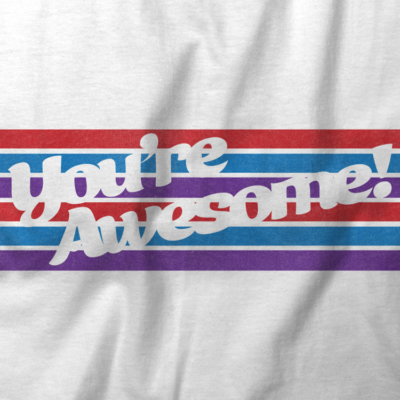 You're Awesome!